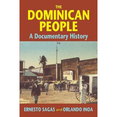 The Dominican People - Annotated by  Ernesto Sagas & Orlando Inoa (Paperback)