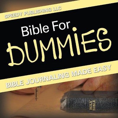 Bible For Dummies - by  Speedy Publishing LLC (Paperback)