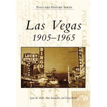 Las Vegas: 1905-1965 - by Lynn Zook (Paperback)