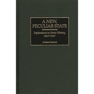 A New, Peculiar State - by  Andrea Graziosi (Hardcover) - 1 of 1