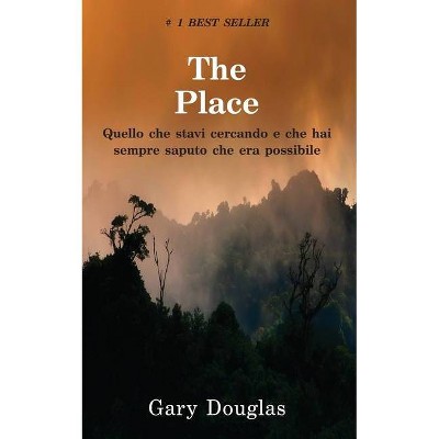 The Place (Italian) - by  Gary M Douglas (Paperback)