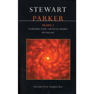Parker Plays: 2 - (Contemporary Dramatists) by  Stewart Parker (Paperback)