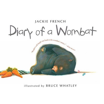 Diary of a Wombat - by  Jackie French (Paperback)