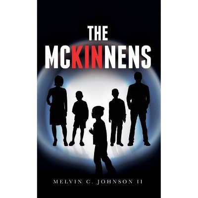 The McKinnens - by  Melvin C Johnson (Paperback)