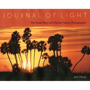 Journal of Light - by  John Moran (Hardcover) - 1 of 1