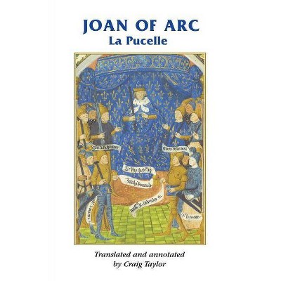 Joan of Arc - (Medieval Sources) Annotated by  Rosemary Horrox & Simon MacLean (Paperback)