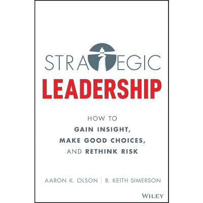 Strategy and Change - by  Aaron K Olson & Ward Ching & Richard Waterer & B Keith Simerson (Hardcover)