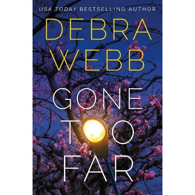 Gone Too Far - (Devlin & Falco) by  Debra Webb (Paperback)