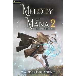 Melody of Mana 2 - by  Wandering Agent (Paperback) - 1 of 1