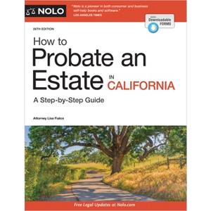How to Probate an Estate in California - 26th Edition by  Lisa Fialco (Paperback) - 1 of 1