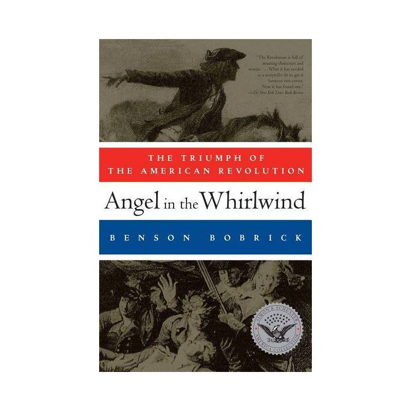 Angel in the Whirlwind - (Simon & Schuster America Collection) by  Benson Bobrick (Paperback), 1 of 2