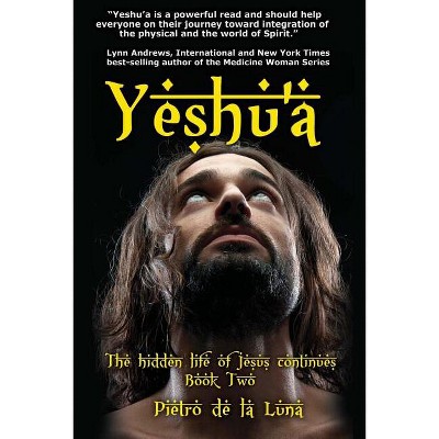 Yeshu'a - by  Pietro De La Luna (Paperback)