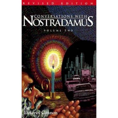 Conversations with Nostradamus - by  Dolores Cannon (Paperback)