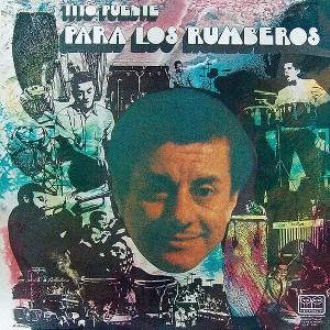 Tito Puente - Para Los Rumberos (Vinyl) - 1 of 1