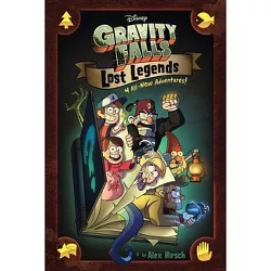 Gravity Falls Lost Legends : 4 All New Adventures -  by Alex Hirsch (Hardcover)