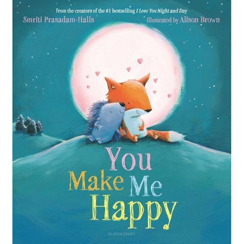 You Make Me Happy By Smriti Prasadam Halls School And Library Hardcover Target - sara book page roblox