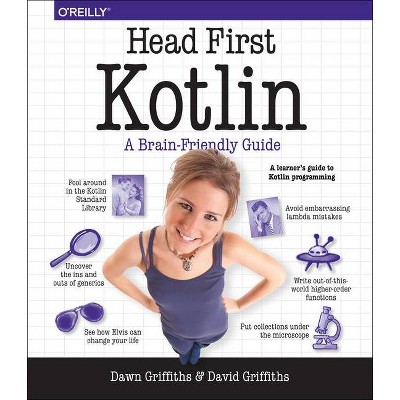 Head First Kotlin - by  Dawn Griffiths & David Griffiths (Paperback)