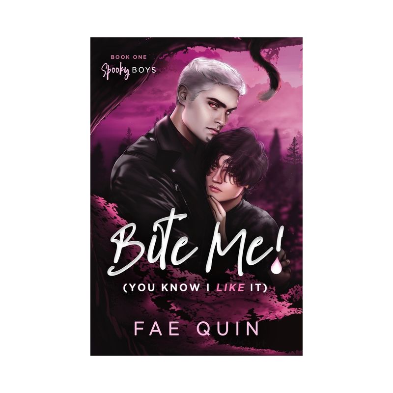 Bite Me! (You Know I Like It) MM Paranormal Vampire Romance - by  Fae Quin (Paperback), 1 of 2