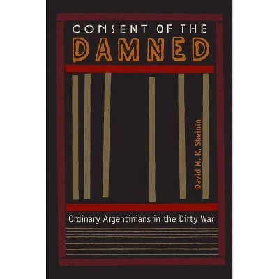 Consent of the Damned - by  David M K Sheinin (Paperback)