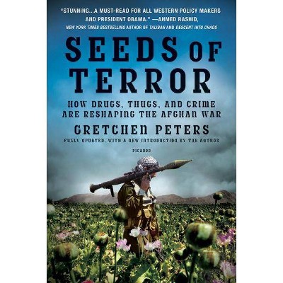 Seeds of Terror - 2nd Edition by  Gretchen Peters (Paperback)