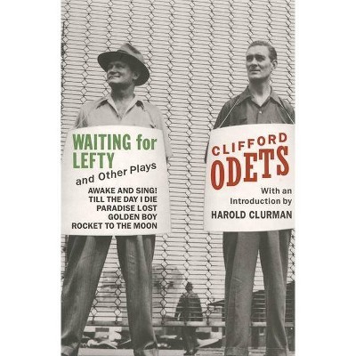 Waiting for Lefty and Other Plays - by  Clifford Odets (Paperback)