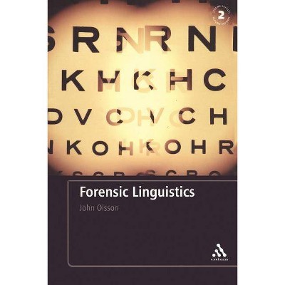 Forensic Linguistics: Second Edition - 2nd Edition by  John Olsson (Paperback)