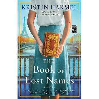 The Book of Lost Names - by Kristin Harmel (Paperback)