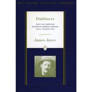 Dubliners - (Viking Critical Library) by  James Joyce (Paperback) - 1 of 1