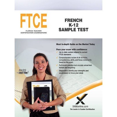 FTCE French K-12 Sample Test - by  Sharon A Wynne (Paperback)
