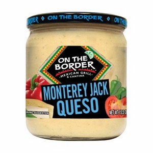 On The Border Monterey Jack Queso, 15.5oz (Pack of 2) - 1 of 1