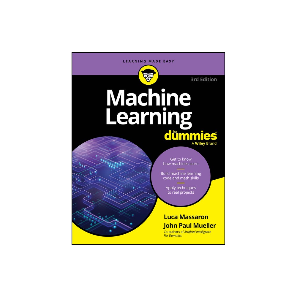 Machine Learning for Dummies - 3rd Edition by Luca Massaron & John Paul Mueller (Paperback)