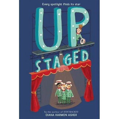 Upstaged - by  Diana Harmon Asher (Hardcover)