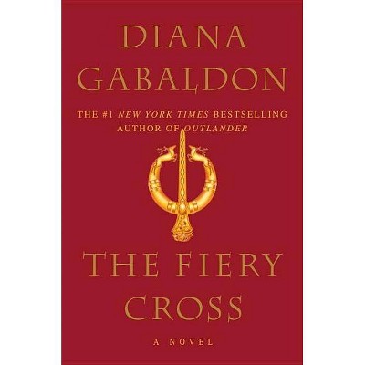 The Fiery Cross - (Outlander) by  Diana Gabaldon (Paperback)