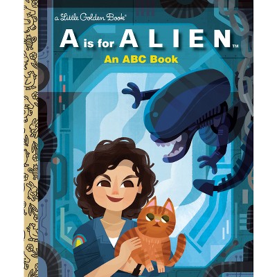 A is for Alien: An ABC Book (20th Century Studios) - (Little Golden Book) by  Charles Gould (Hardcover)