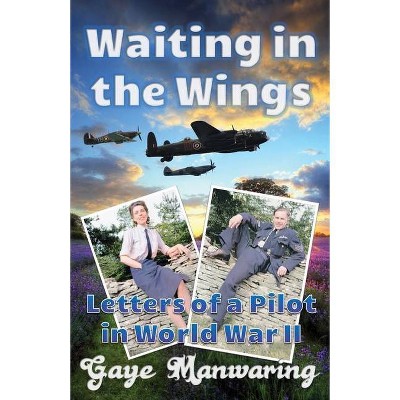 Waiting in the Wings - by  Gaye Manwaring (Paperback)