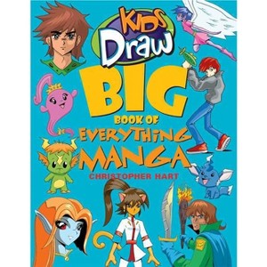 Kids Draw Big Book of Everything Manga - by  Christopher Hart (Paperback) - 1 of 1