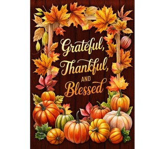 Briarwood Lane Fall Thanksgiving Double Sided Garden Flag 12x18 For Outdoor Thankful Blessings For Thanksgiving Garden Flag Flags For Outside - 1 of 4