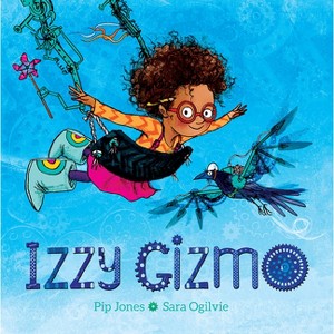 Izzy Gizmo - by Pip Jones - 1 of 1