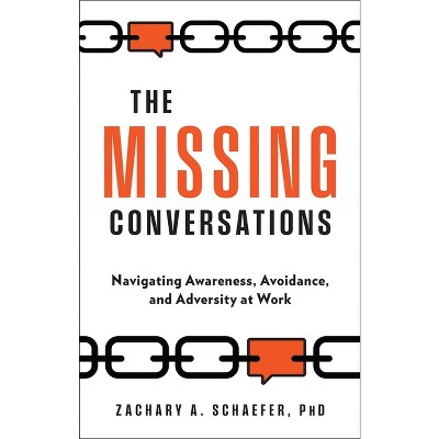 The Missing Conversations - by  Zachary a Schaefer (Hardcover)
