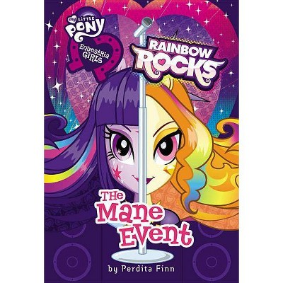 Equestria Girls: The Mane Event - by  Perdita Finn (Hardcover)