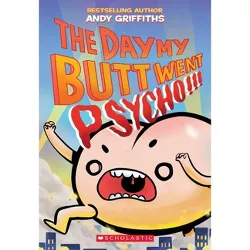 Day My Butt Went Psycho -  Reprint by Andy Griffiths (Paperback)