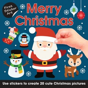 First Sticker Art: Merry Christmas - by  Paul Calver & Toby Reynolds (Paperback) - 1 of 1