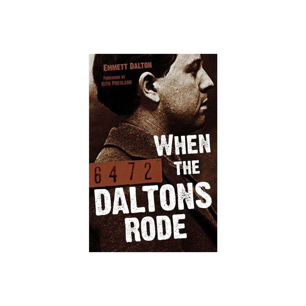 When the Daltons Rode - by Emmett Dalton (Paperback)