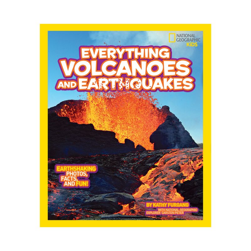 National Geographic Kids Everything Volcanoes and Earthquakes - by  Kathy Furgang (Paperback), 1 of 2