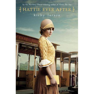 Hattie Ever After - by  Kirby Larson (Paperback)