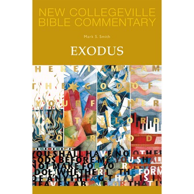Exodus - (New Collegeville Bible Commentary: Old Testament) by  Mark S Smith (Paperback)