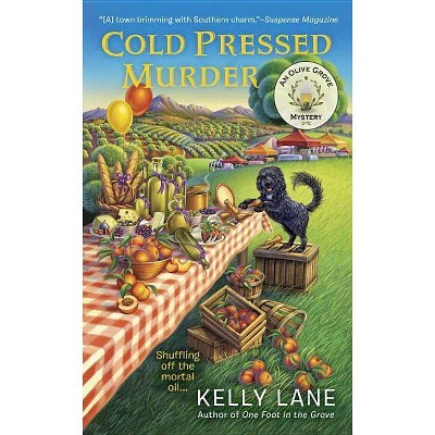 Cold Pressed Murder - (Olive Grove Mystery) by  Kelly Lane (Paperback)