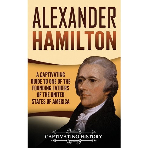 History about alexander online hamilton