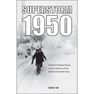 Superstorm 1950 - by  David A Call (Paperback) - 1 of 1