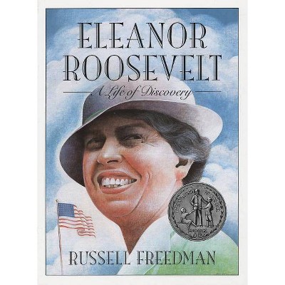 Eleanor Roosevelt - (Clarion Nonfiction) by  Russell Freedman (Paperback)